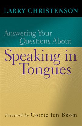 Cover image for Answering Your Questions About Speaking in Tongues