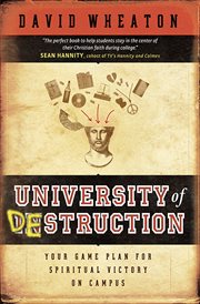 University of Destruction Your Game Plan for Spiritual Victory on Campus cover image