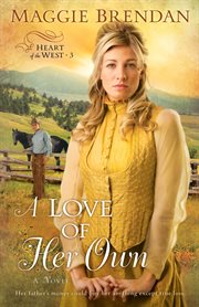 A love of her own : a novel cover image