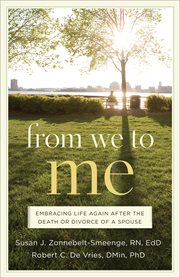 From We to Me Embracing Life Again After the Death or Divorce of a Spouse cover image