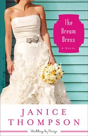 The dream dress : a novel cover image