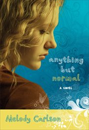 Anything but Normal : a Novel cover image
