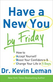 Have a new you by Friday cover image