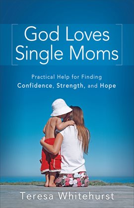 Cover image for God Loves Single Moms