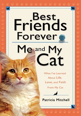Cover image for Best Friends Forever: Me and My Cat