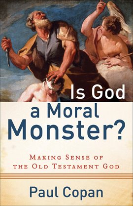 Cover image for Is God a Moral Monster?