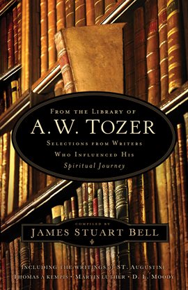 Cover image for From the Library of A. W. Tozer