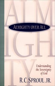 Almighty over All Understanding the Sovereignty of God cover image