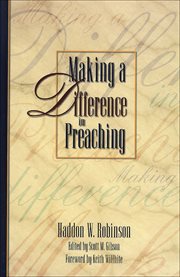 Making a Difference in Preaching: Haddon Robinson on Biblical Preaching cover image