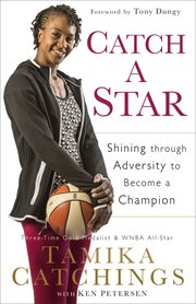 Catch a star : shining through adversity to become a champion cover image