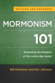 Mormonism 101 examining the religion of the latter-day saints cover image