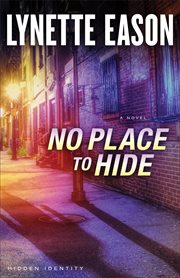 No place to hide : a novel cover image