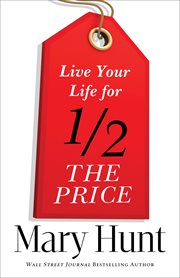Live your life for half the price cover image