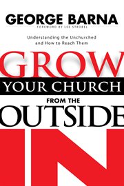 Grow your church from the outside in cover image