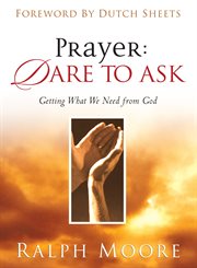 Prayer: dare to ask cover image
