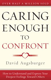 Caring enough to confront cover image