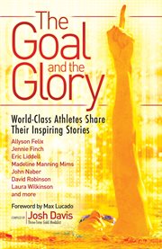 The goal and the glory cover image