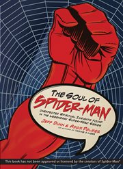 The soul of spider-man unexpected spiritual insights found in the legendary super-hero series cover image