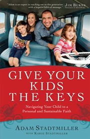 Give your kids the keys cover image