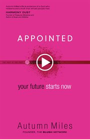 Appointed your future starts now cover image