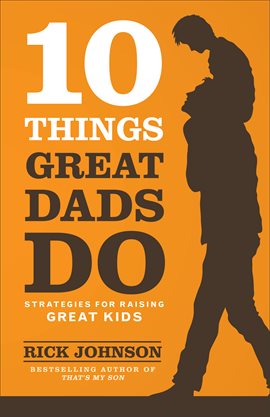 Cover image for 10 Things Great Dads Do