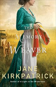 The memory weaver : a novel cover image