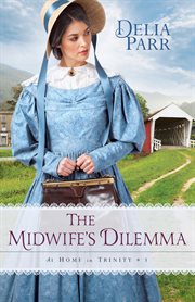 The midwife's dilemma cover image