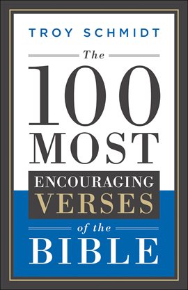 Cover image for The 100 Most Encouraging Verses of the Bible