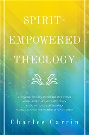 Spirit-empowered theology : a concise, one-volume guide cover image