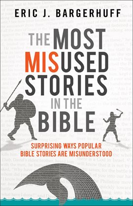 Cover image for The Most Misused Stories in the Bible