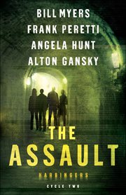 The assault : cycle two of the Harbingers series cover image