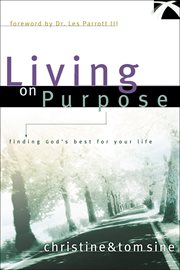 Living on purpose finding god's best for your life cover image