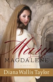 Mary Magdalene : a novel cover image