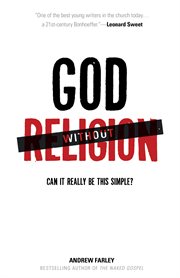 God without Religion Can It Really Be This Simple? cover image