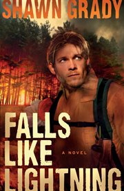 Falls like lightning : a novel cover image