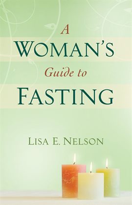 Cover image for A Woman's Guide to Fasting