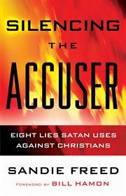 Silencing the Accuser Eight Lies Satan Uses Against Christians cover image
