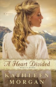 A heart divided : a novel cover image