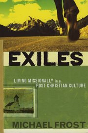 Exiles Living Missionally in a Post-Christian Culture cover image