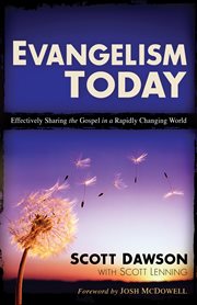 Evangelism today effectively sharing the gospel in a rapidly changing world cover image