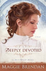 Deeply devoted : a novel cover image