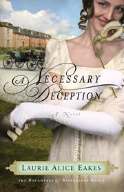 A necessary deception : a novel cover image