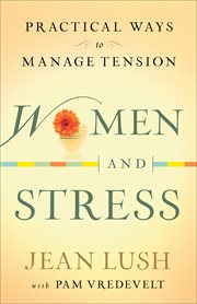 Women and stress practical ways to manage tension cover image