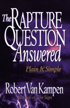Cover image for The Rapture Question Answered