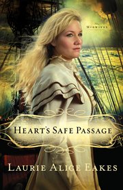 Heart's safe passage : a novel cover image