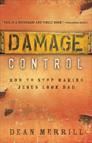 Damage Control How to Stop Making Jesus Look Bad cover image