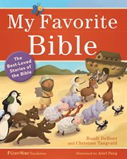 My favorite Bible the best-loved stories of the Bible cover image