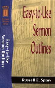 Easy-to-use sermon outlines: sermon outline series cover image
