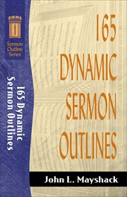 165 Dynamic sermon outlines cover image