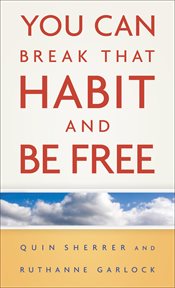 You can break that habit and be free cover image